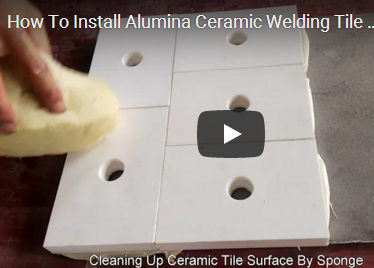 How To Install Alumina Ceramic Welding Tile Liner